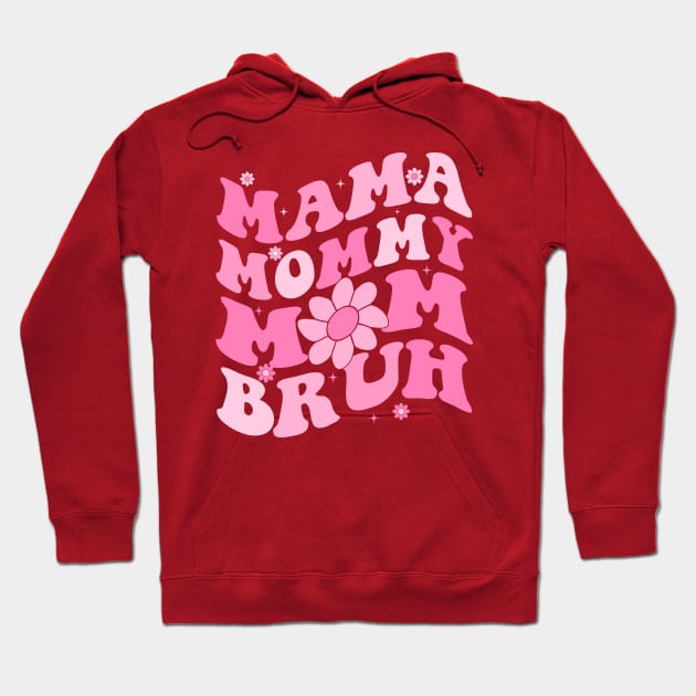 Mama Mommy Mom Bruh Hoodie by Crayoon